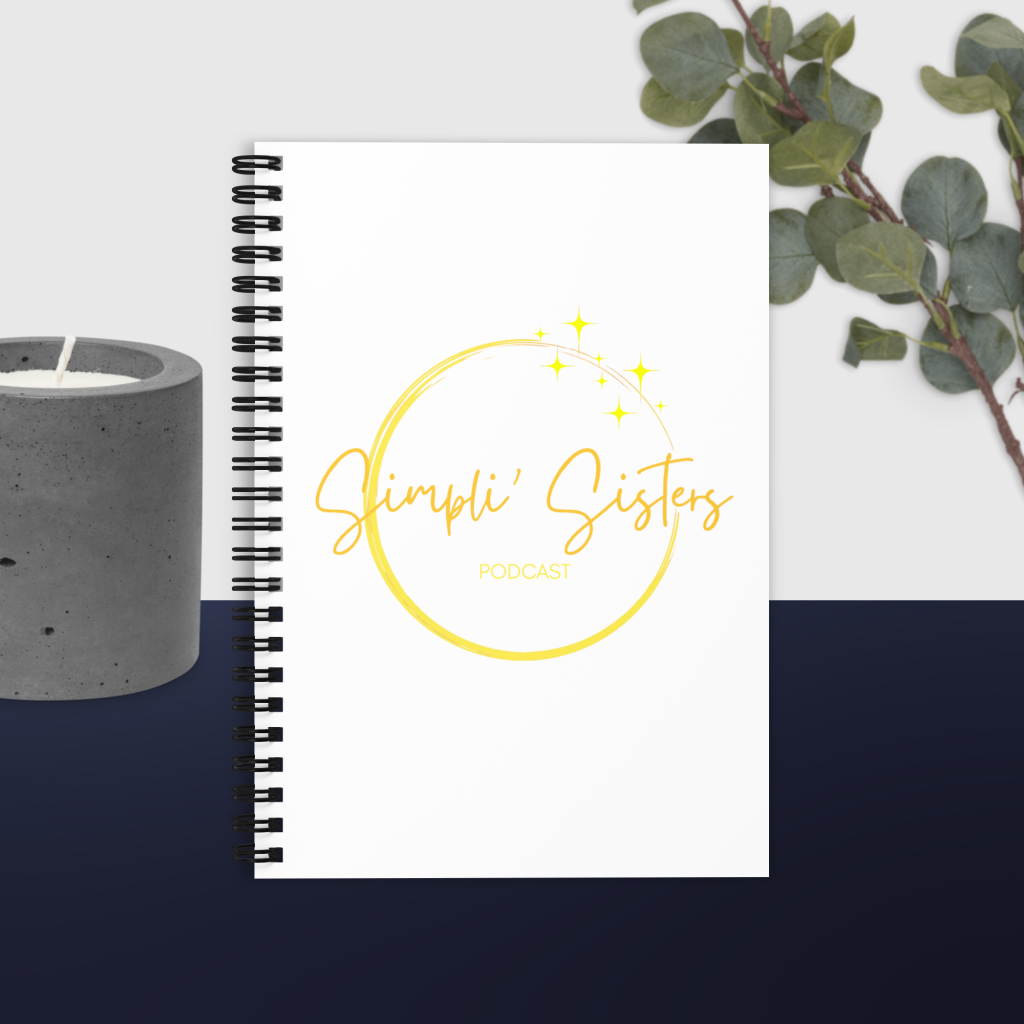 Simpli' Sisters Podcast Spiral Notebook